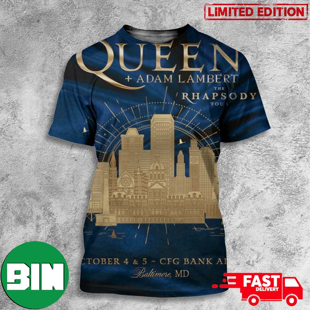Queen And Adam Lambert The Rhapsody Tour October 4 And 5 CFG Bank Arena Baltimore MD 3D T-Shirts