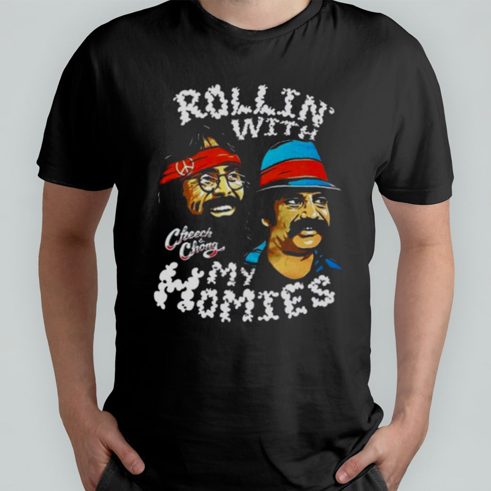 Rollin With My Homie Cheech And Chong Unisex Shirt