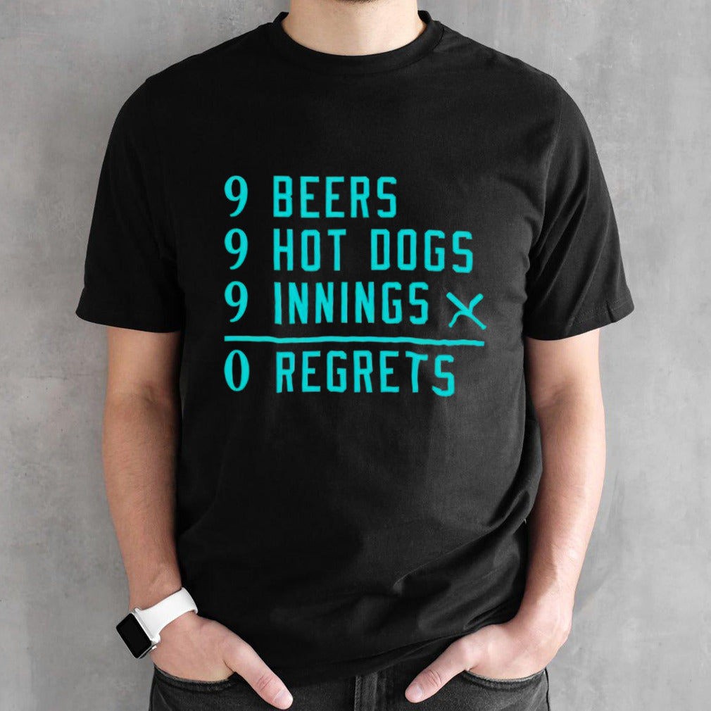 Seattle Baseball 9 beers 9 hot 9 dogs innings 0 regrets shirt