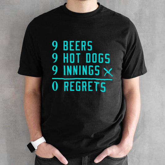 Seattle Baseball 9 beers 9 hot 9 dogs innings 0 regrets shirt