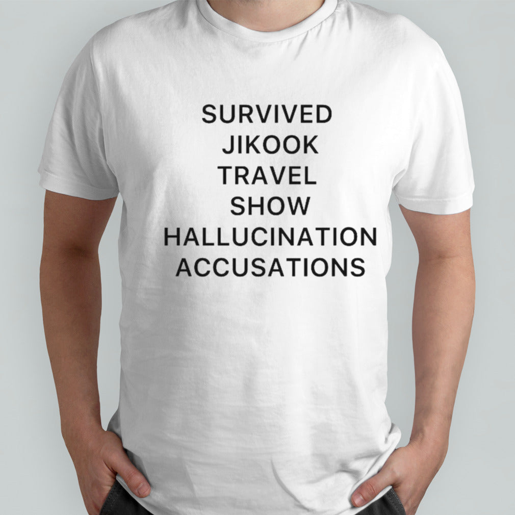 Survived Jikook Travel Show Hallucination Accusations T-shirt