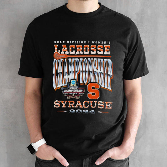Syracuse WLAX 2024 NCAA Tournament Championship Weekend T-shirt