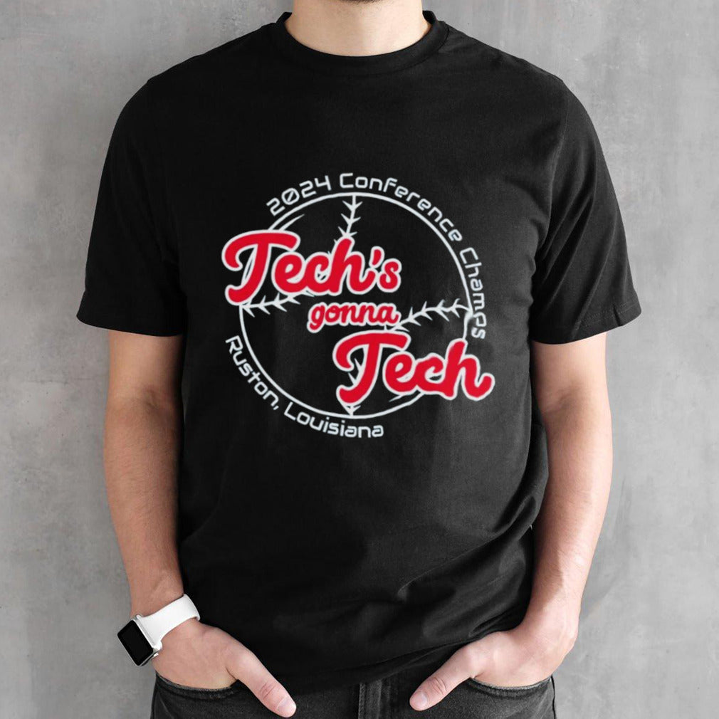 Techâ€™s Gonna Tech 2024 C-USA Baseball Conference Champions Louisiana Tech Bulldogs Shirt