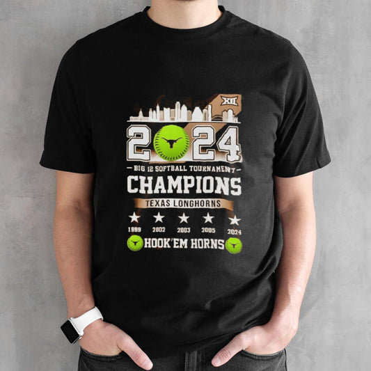 Texas Longhorns 5 Champions 2024 Big 12 Softball Tournament Hookâ€™em Horns shirt