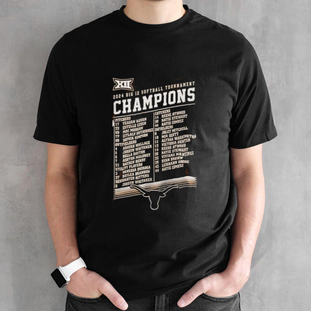 Texas Longhorns Champions 2024 Big 12 Softball Tournament List Name Players shirt