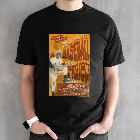 The Baseball Project Say Hey Itsâ€™s All-star Tour 2024 T-shirts