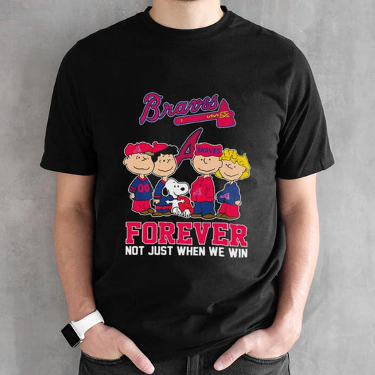The Peanuts Movie Characters Atlanta Braves Baseball Forever Not Just When We Win Shirts