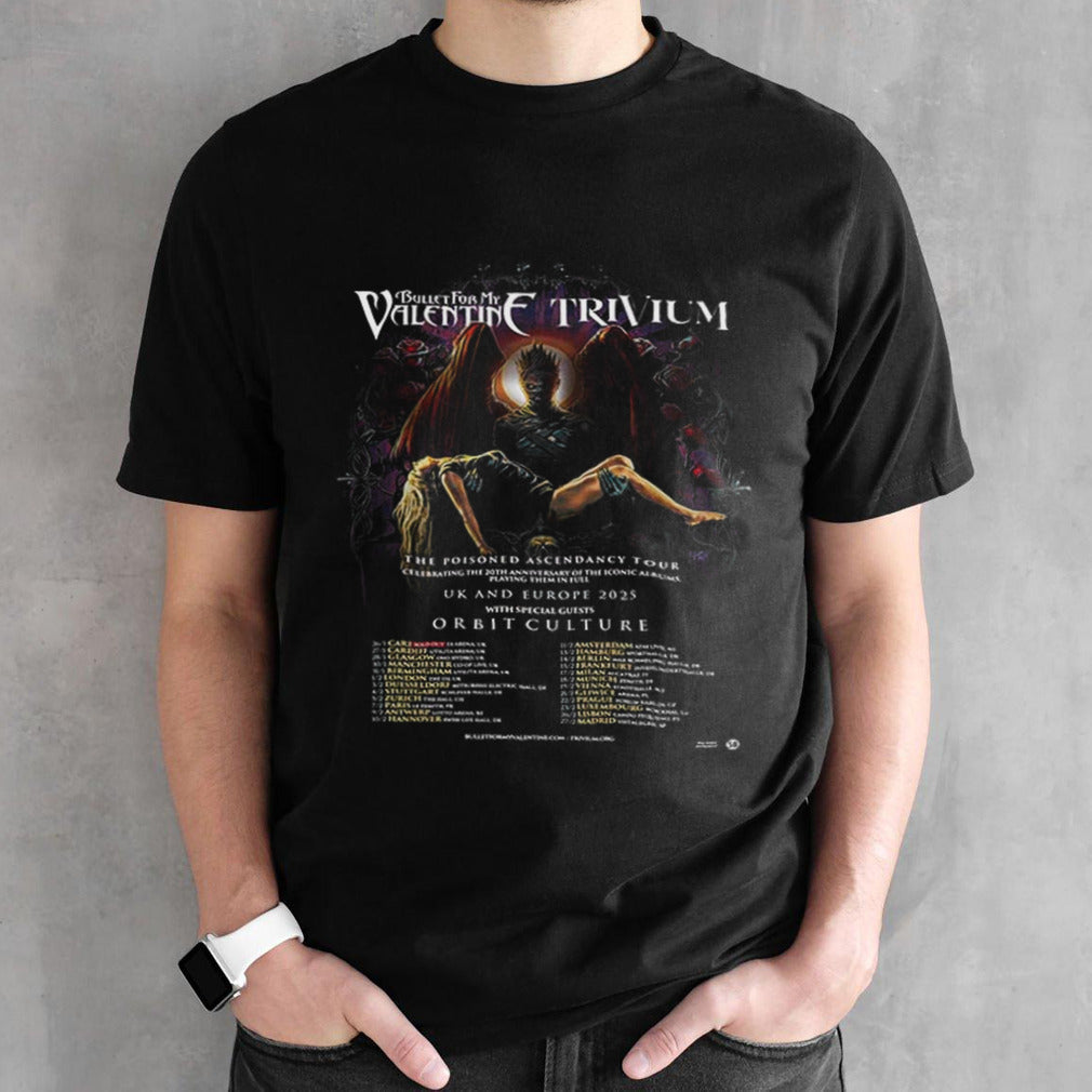 The Poisoned Ascendancy Tour Bullet For My Valentinf Trivium Of Orbit Culture At UK and Europe 2025 Schedule List shirts