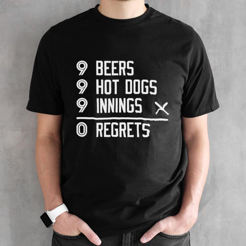 Toronto Blue Jays 9 beers 9 hot 9 dogs innings 0 regrets shirt