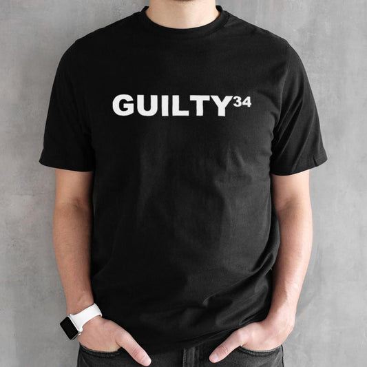 Trump Guilty 34 Counts Funny T-Shirt