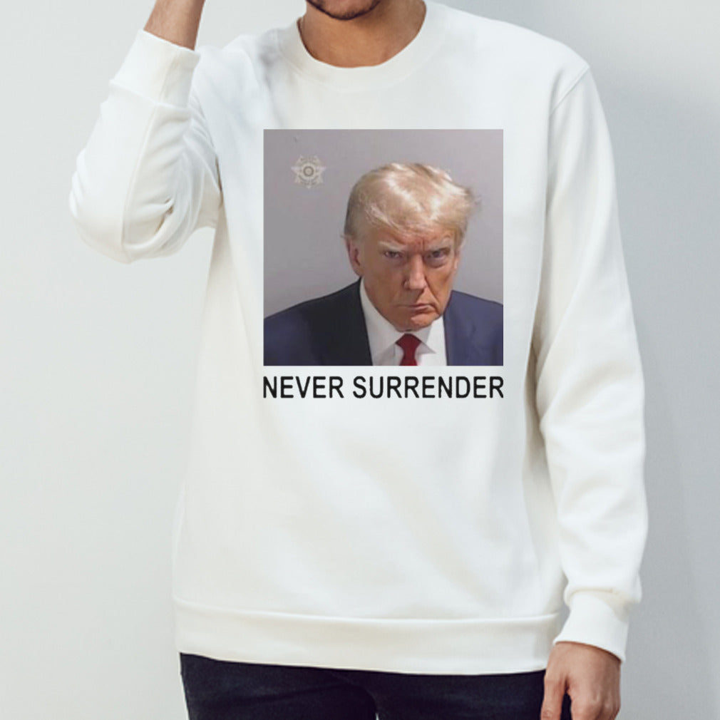 Trump Mugshot Never Surrender Shirt