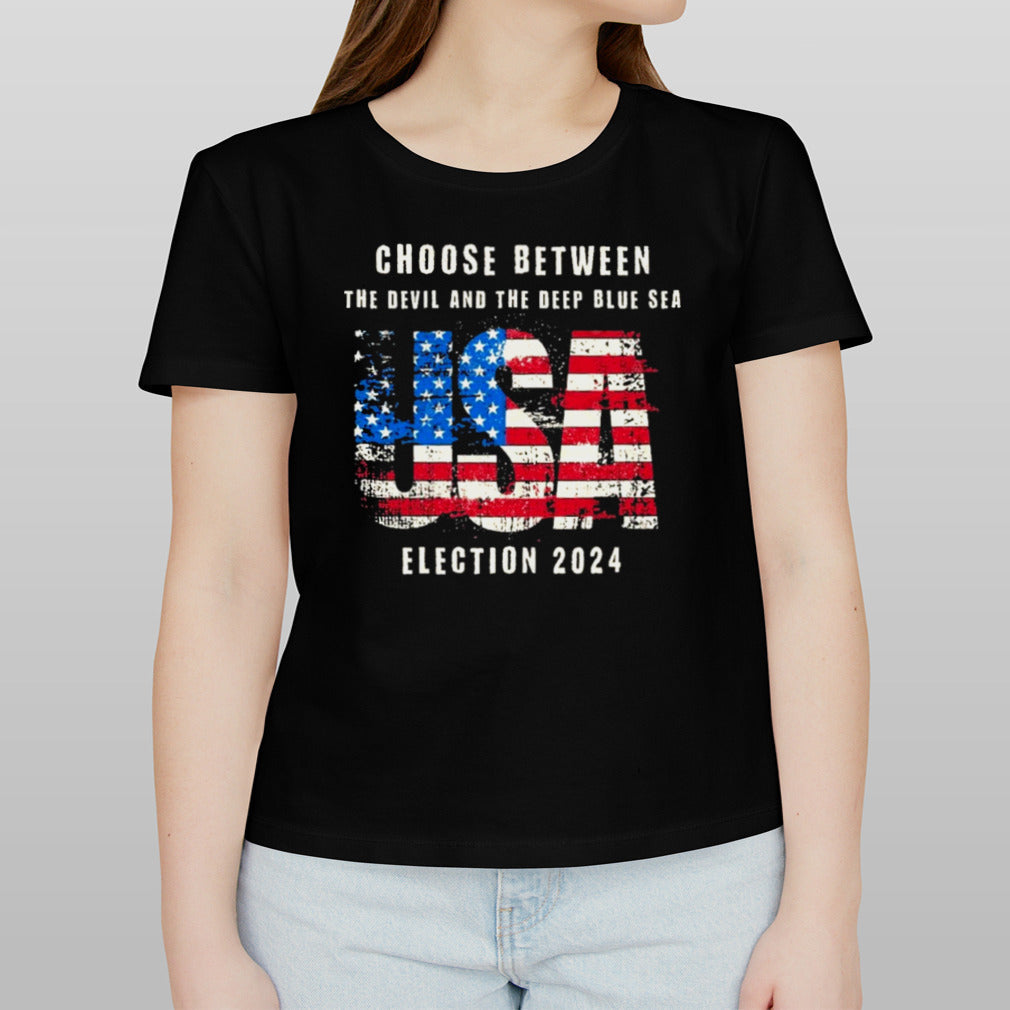 USA election 2024 choose between the devil and the deep blue sea shirt