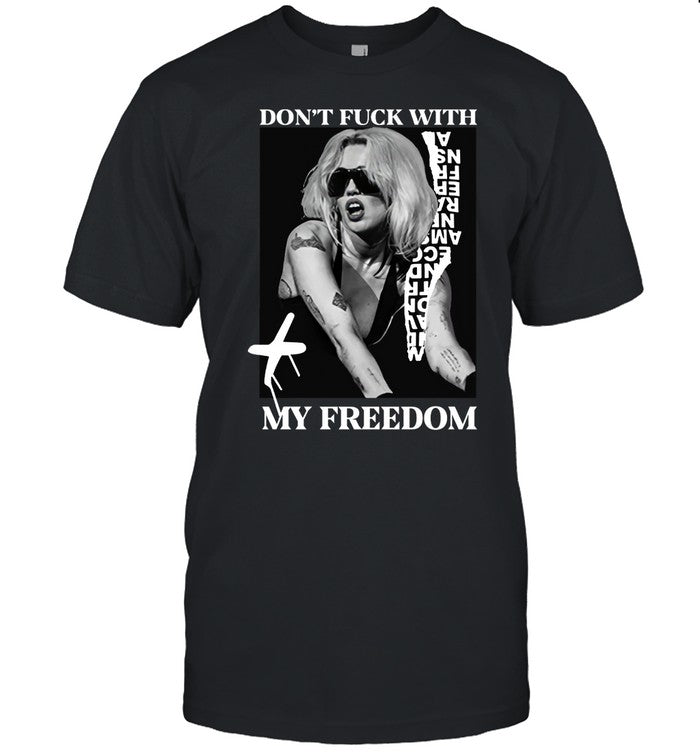 Don't Fuck With My Freedom Hoodie