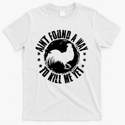 AinT Found A Way To Kill Me Yet Vintage Rooster T-Shirt
