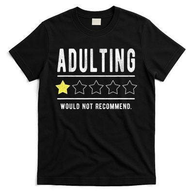 Adulting Would Not Recommend Funny Sayings One Star Adulting T-Shirt