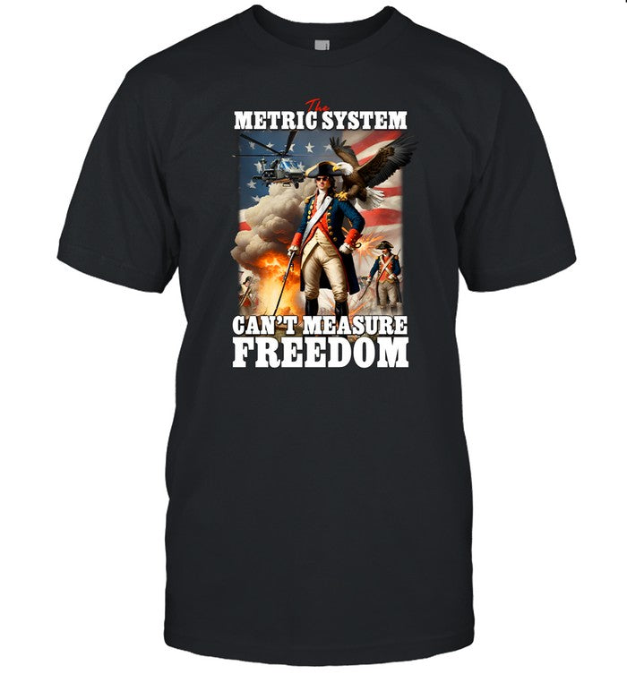 The Metric System Can't Measure Freedom Eagle Usa Flag Shirt