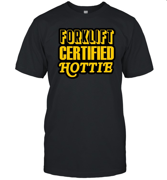 Forklift Certified Hottie Hoodie