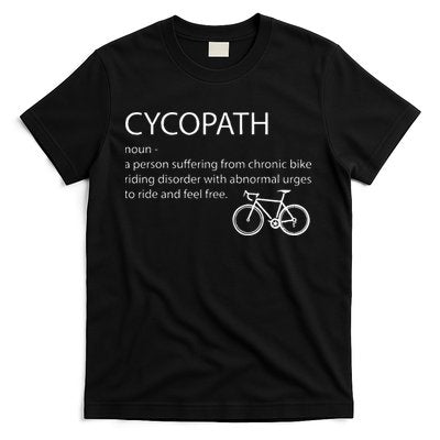 Cycopath Funny Bike Cycle Cyclist Pun Quote Humor T-Shirt