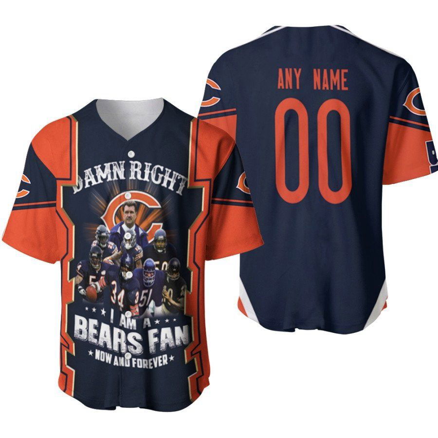 Chicago Bears Damn Right I Am A Bears Fan Now And Forever Great Team Designed Allover Gift With Custom Name Number For Bears Fans Baseball Jersey Gifts for Fans - lylyprint.com