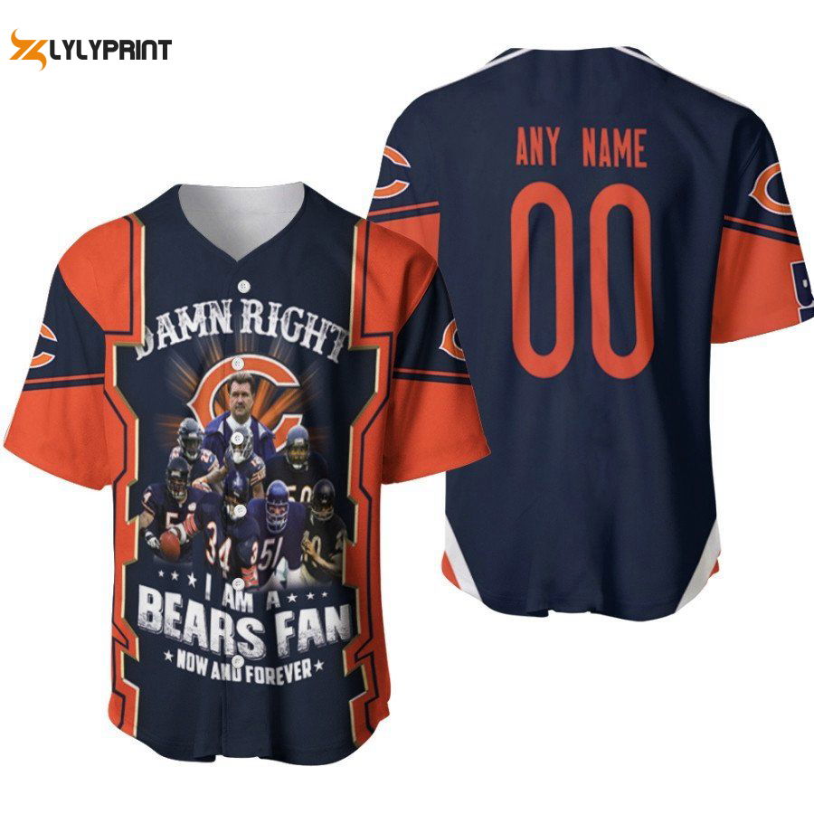 Chicago Bears Damn Right I Am A Bears Fan Now And Forever Great Team Designed Allover Gift With Custom Name Number For Bears Fans Baseball Jersey Gifts for Fans - lylyprint.com