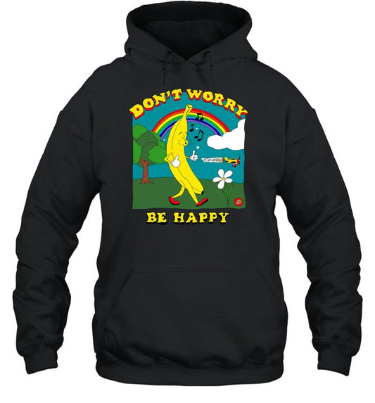Don't Worry Be Happy It Gets Better Hoodie