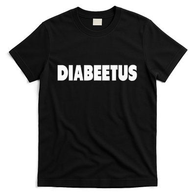 Diabeetus Funny Weird Stuff for Diabetes Awareness T-Shirt