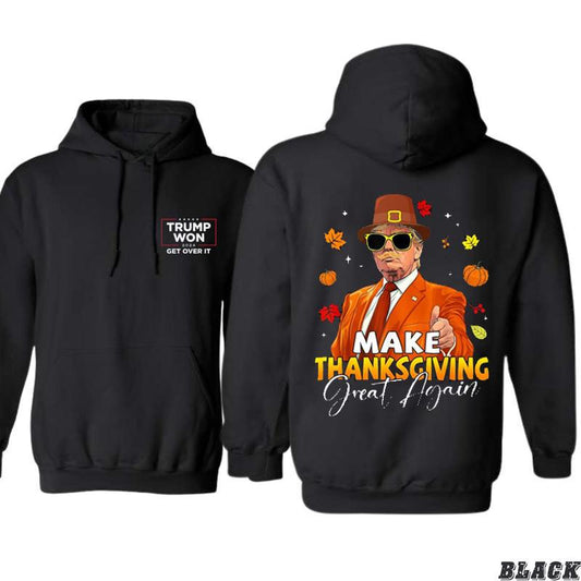 Trump thanksgiving great again 2-Side shirt- sweatshirt-hoodie, Thanksgiving with Trump Graphic. Festive Political Apparel, Unisex Hoodie for Men and Women