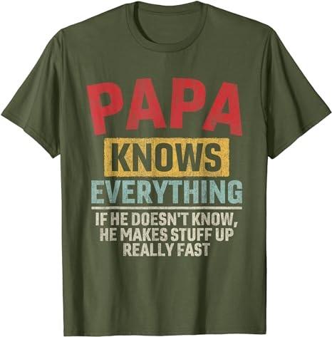 Papa Knows Everything Funny Father's Day Papa T-Shirt
