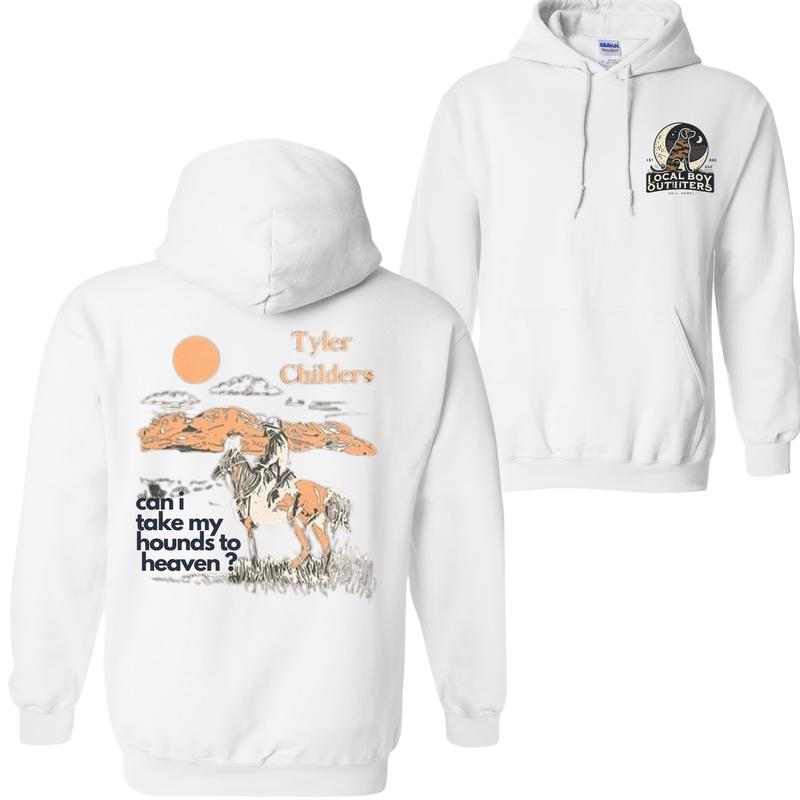 Tyler Childers Can I Take My Hounds to Heaven? Double-Sided Graphic Hoodie, Western-Themed Unisex Sweatshirt by Local Boy Outfitters