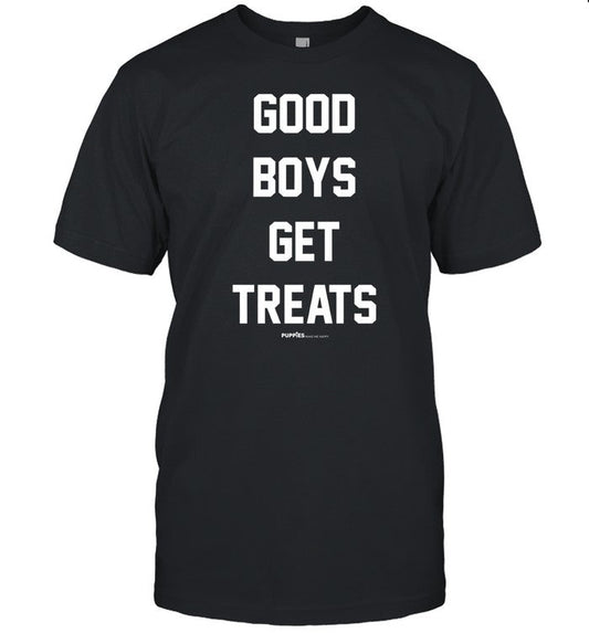 Puppies Good Boys Get T-Shirt, Hoodie, Tank Top, Sweater And Long Sleeve T-Shirt-Unisex T-Shirt