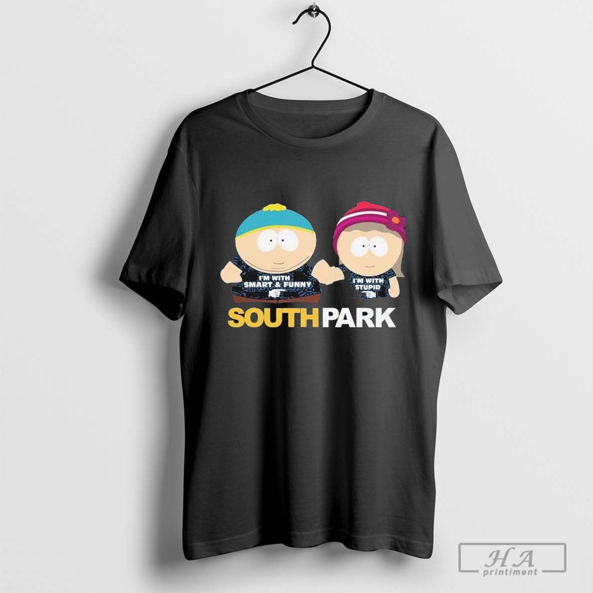 South Park I'm With Smart And Funny I'm With Stupid T-shirts
