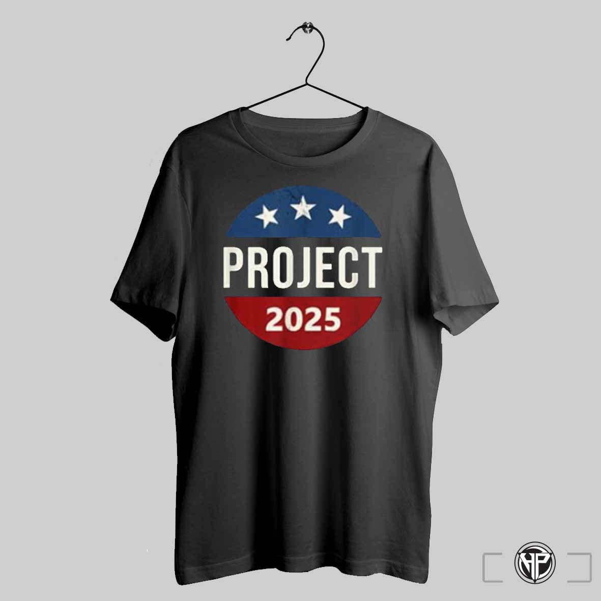 Project 2025 Election T Shirt Trendy Sweatshirt