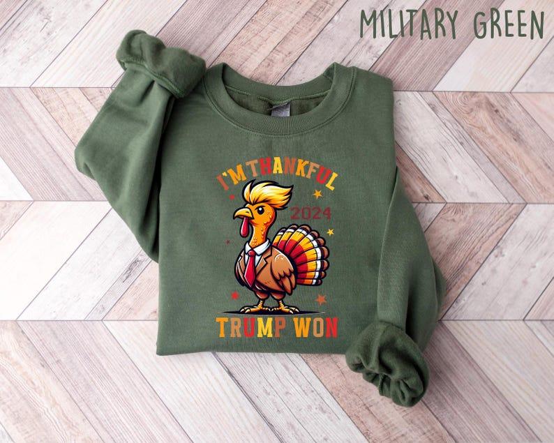 I'm Thankful Trump Won Shirt, Return Celebration Tshirt, They Are Eating Turkey, Funny Donald Trump, Thanksgiving Political Crewneck Cotton