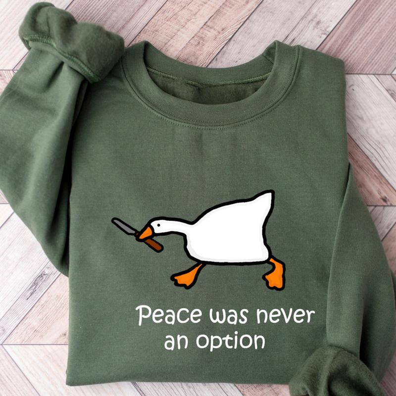 Peace Was Never An Option Sweatshirt, Funny Murder Duck and Goose Sweater, Quirky Preppy Apparel, Perfect for Animal Lovers - Sweatshirt, Trending