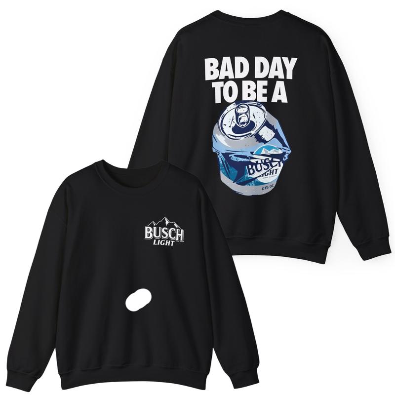 Bad Day to Be a Busch Light 2 Sides Gildan-Unisex Sweatshirt Cotton