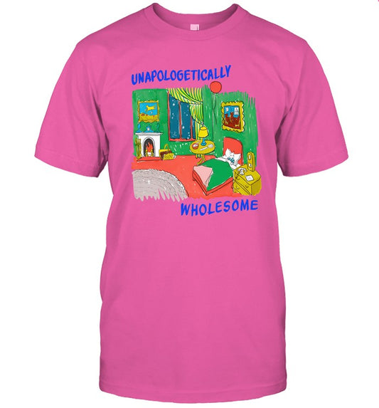 Limited Unapologetically Wholesome Funny Shirt