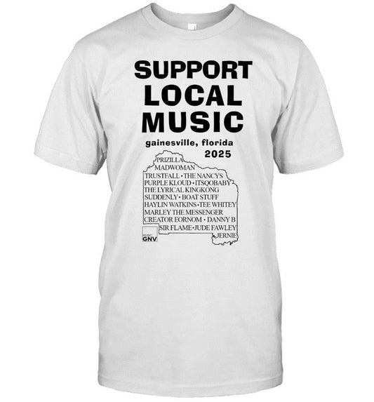 Support Local Music Gainesville, Florida 2025 T-Shirt