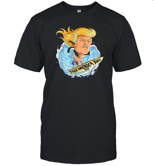 Donald Trump Surfboard Waves Take America Back 2024 Shirt