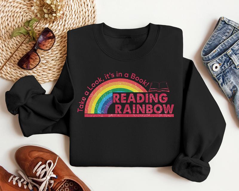 Reading Rainbow Sweatshirt, Teacher Appreciation Gift, School Shirt, Book Lover Gift, Teacher Shirt, Book Nerd Shirt, Unisex Long Sleeve Crewneck Shir