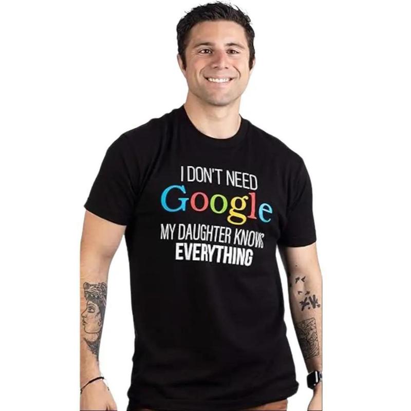 My Daughter Knows Everything T-shirt, Gift for Dad Funny T-Shirt, Sizes S-3XL, Funny Sweatshirt and hoodie, Unisex Graphic Shirt Gift for Menswear