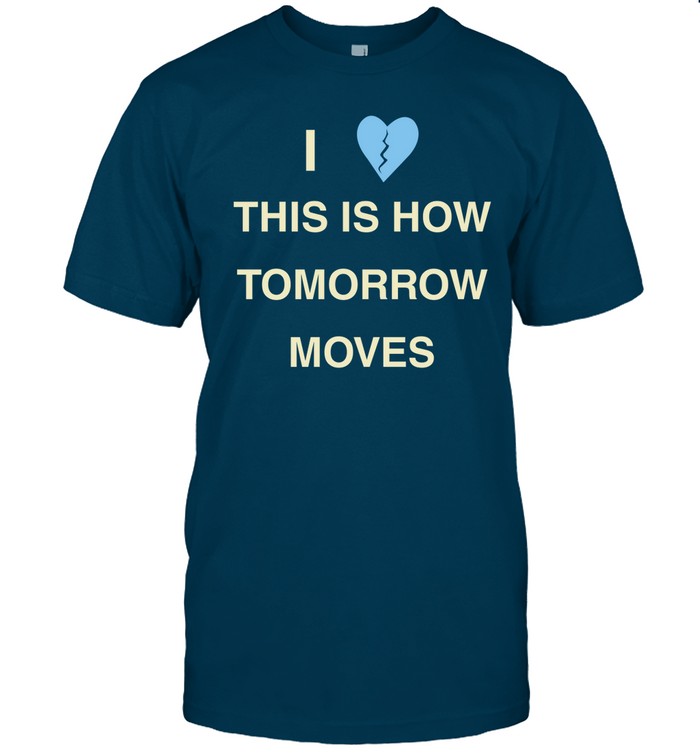 Beabadoobee Tour I Love This Is How Tomorrow Moves Shirt