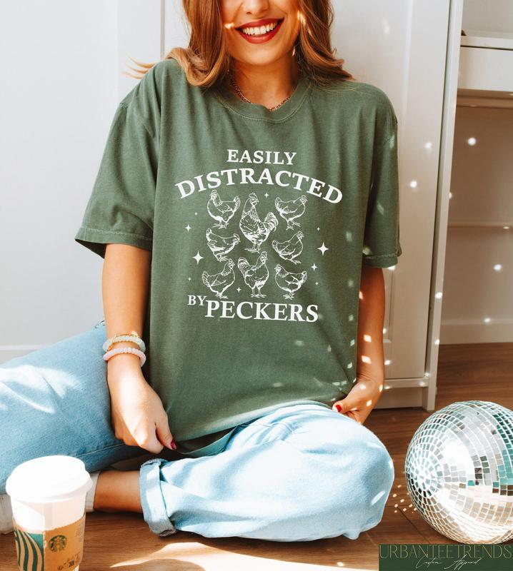 Easily Distracted By Peckers Shirt, Funny Chickens Shirt For Womens, Animal Lover Homestead Tshirt, Farmer Girl Sweatshirt