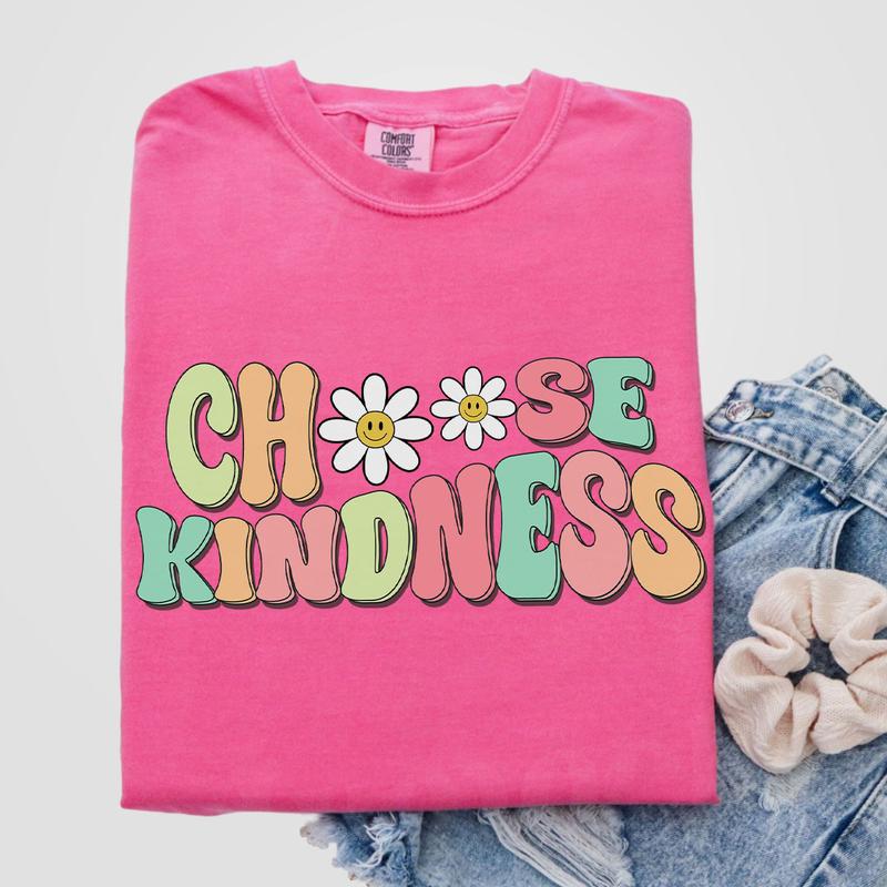 Cute Teacher Shirt, Choose Kindness Shirt, Be Kind Teacher Shirt, Comfort Be Kind Shirt, Back to School Shirt, Elementary School Teacher Shirt, FlowerChoose Kindness Tee, Motivational Shirt for Women, Oversized Graphic Tee, Women Top