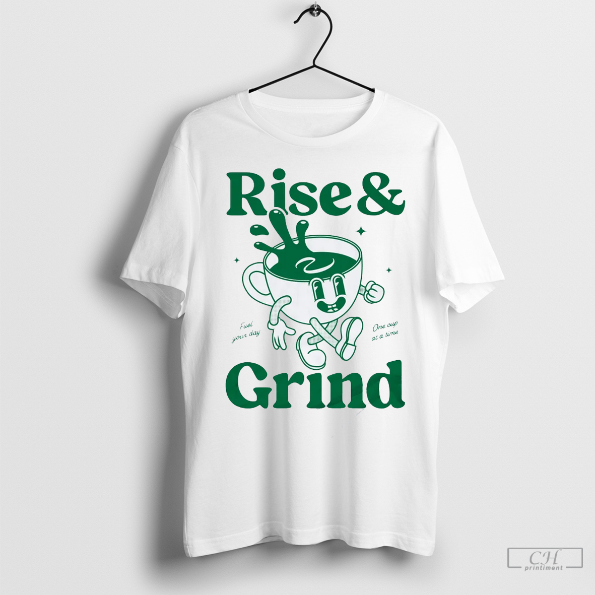 Rise and grind green coffee graphic tee