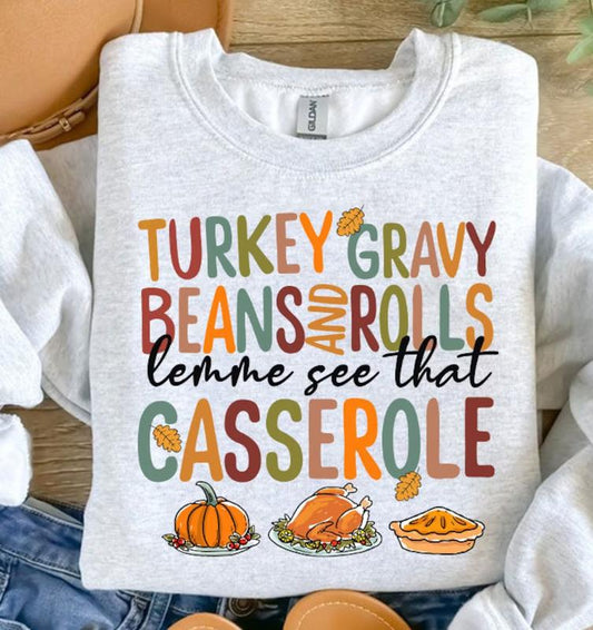 Turkey Gravy Beans and Rolls Shirt, Let Me See That Casserole Thanksgiving T-Shirt, Turkey Day Sweatshirt, Funny Thanksgiving Clothing Unisex