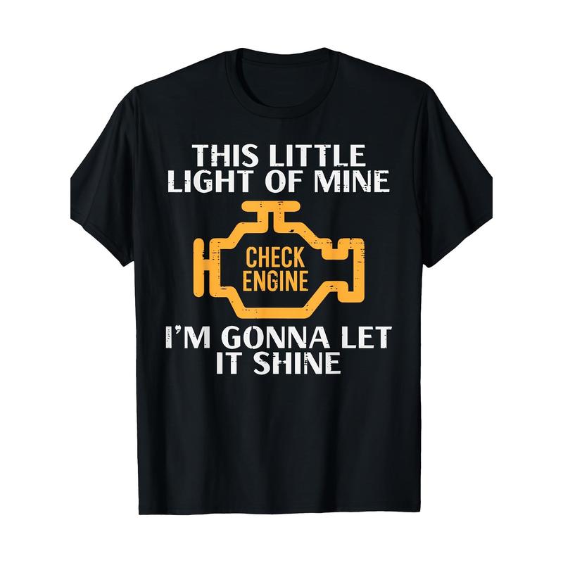Funny Mechanic T-Shirt for Men - Humorous Check Engine Light Design, Short Sleeve, Casual Wear for Garage Enthusiasts and Auto Repair Lovers - Men's C