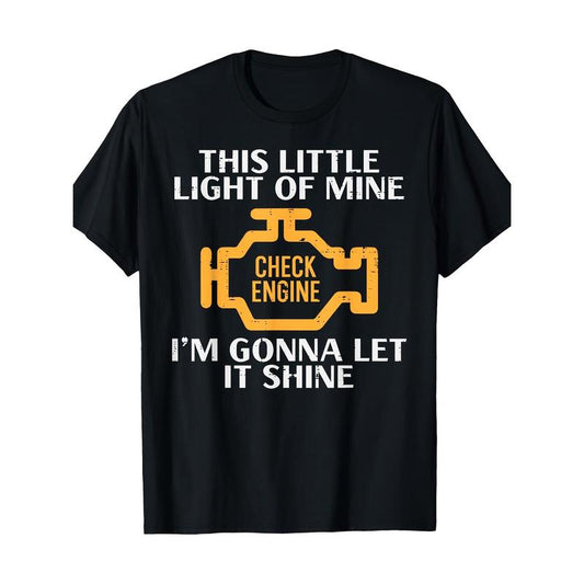Funny Mechanic T-Shirt for Men - Humorous Check Engine Light Design, Short Sleeve, Casual Wear for Garage Enthusiasts and Auto Repair Lovers - Men's C