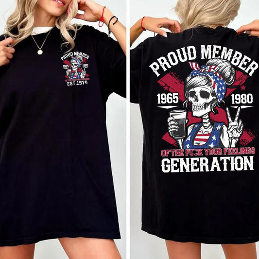 Customize Gen X T-Shirt Proud Members: Raised On Hose Water Neglect, Vintage Humor, Sarcasm Quotes