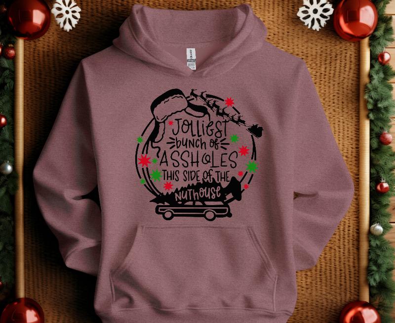 Jolliest Bunch this side of the Nuthouse Sweatshirt