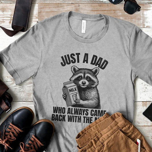 Just A Dad Who Came Back With The Milk Father's Day Raccoon Shirt, Dark Humor Minimalist Funny Milk T-shirt, Vintage Unhinged Animal Tee Cotton Menswe